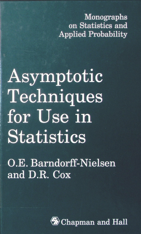 Asymptotic techniques for use in statistics - Barndorff-Nielsen, O. E.