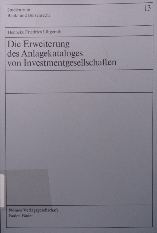 Die Erweiterung des Anlagekataloges von Investmentgesellschaften - Lütgerath, Henneke Friedrich