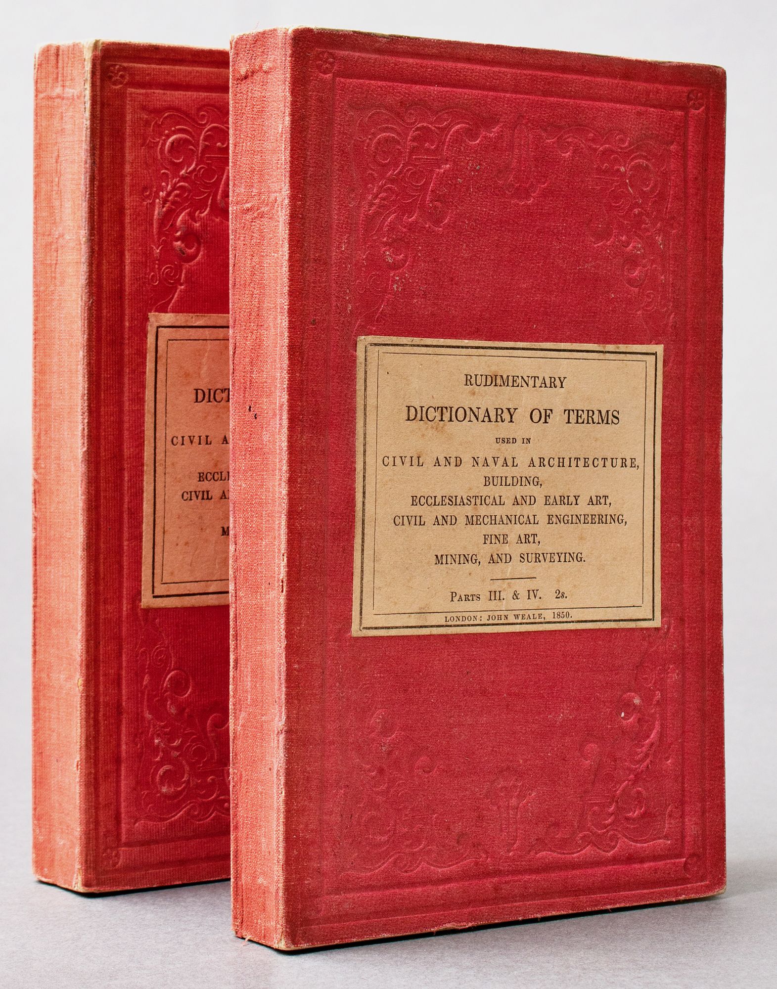 Rudimentary Dictionary of Terms used in architecture, civil, architecture, naval, building and construction, early and ecclesiastical art, engineerin