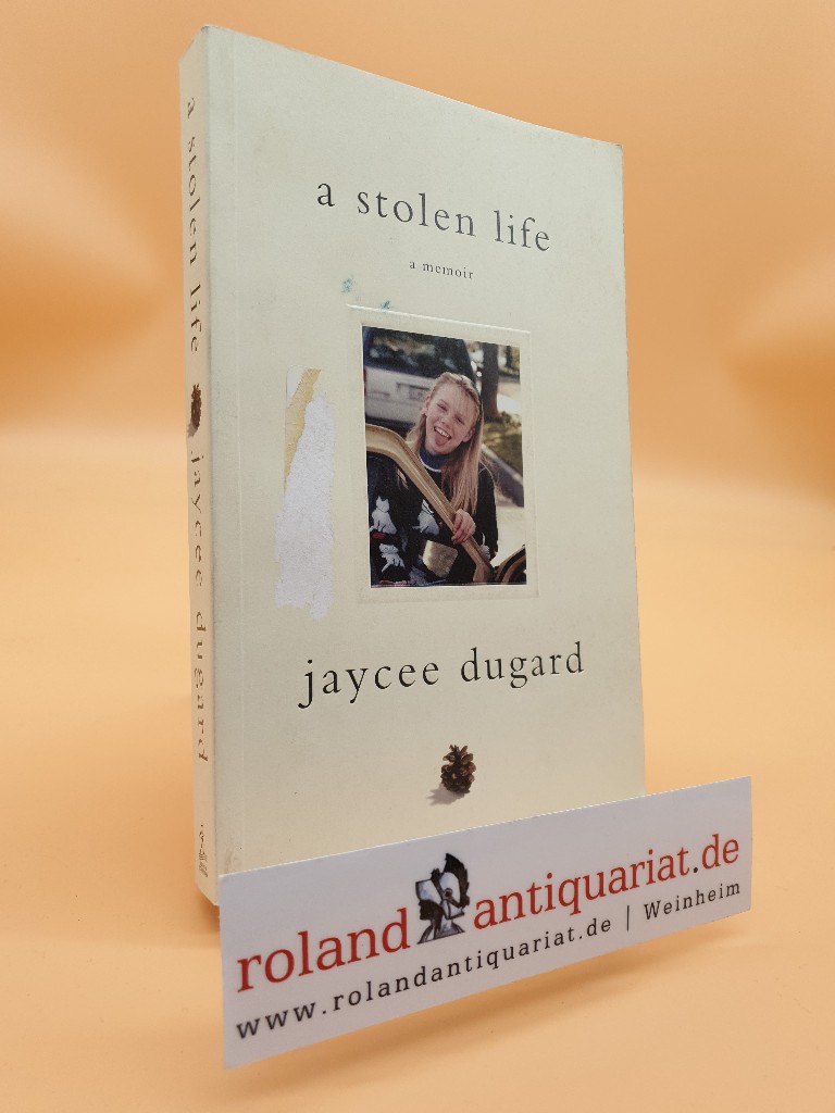 A Stolen Life - Dugard, Jaycee