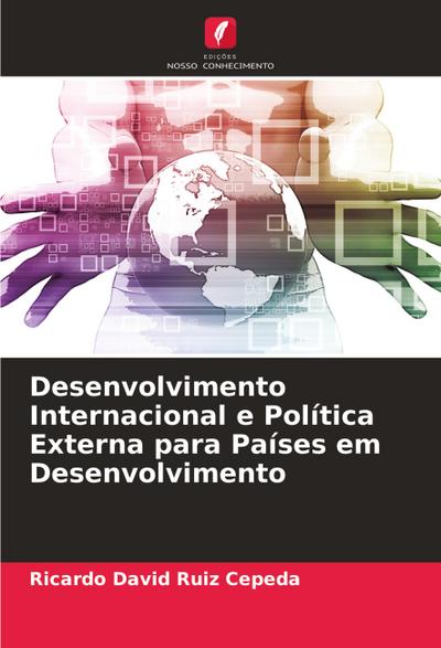 Desenvolvimento Internacional e Política Externa para Países em Desenvolvimento