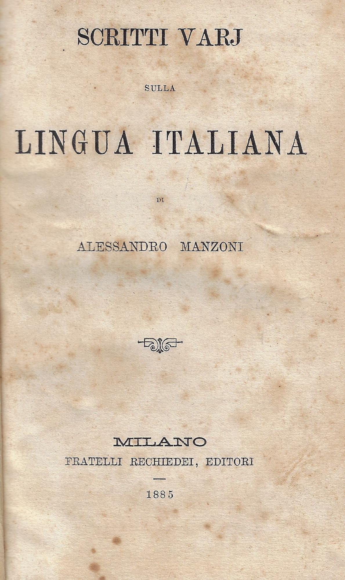 Discorso Sopra Alcuni Punti Della Storia Longobardica In Italia Scritti Varj sulla Lingua italiana; Tragedie e Poesie ( 2... | Barnebys