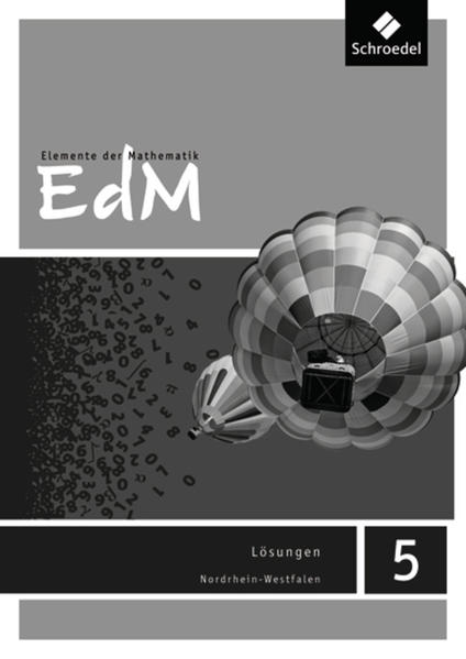 Elemente der Mathematik SI - Ausgabe 2012 für Nordrhein-Westfalen G8: Lösungen 5 - Griesel, Heinz