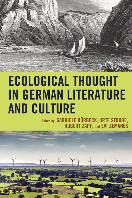 Ecological Thought in German Literature and Culture - Peter Ely