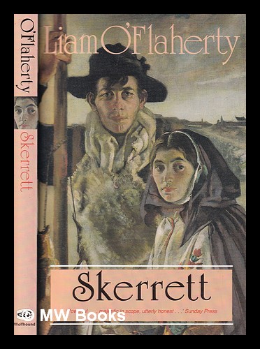 Skerrett / Liam O'Flaherty - O'Flaherty, Liam (1896-1984)