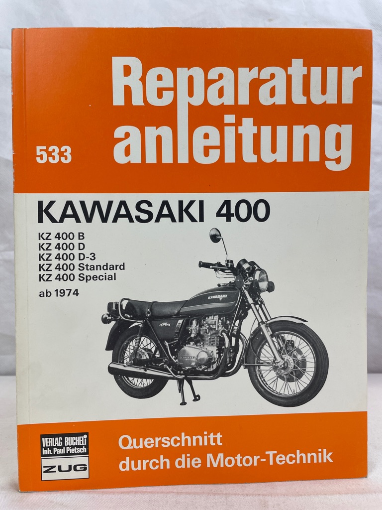 Kawasaki 400, Reparaturanleitung Nr.533. KZ 400 B, KZ 400 D, KZ 400 D-3; KZ 400 Standard, KZ 400 Special, ab 1974. - Pietsch, Otto