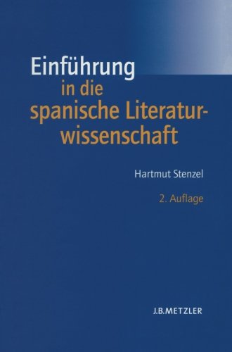 Einführung in die spanische Literaturwissenschaft. Mit Beitr. von Wilfried Floeck und Herbert Fritz - Stenzel, Hartmut