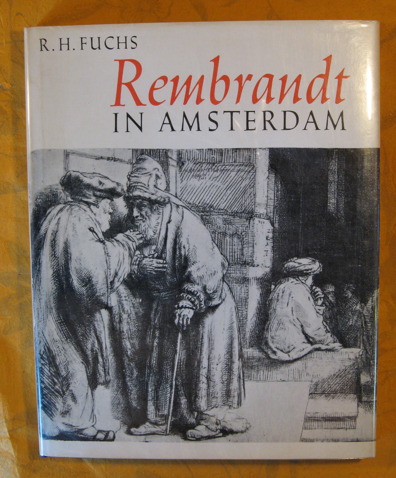 Rembrandt in Amsterdam - Fuchs, Rudolf Herman