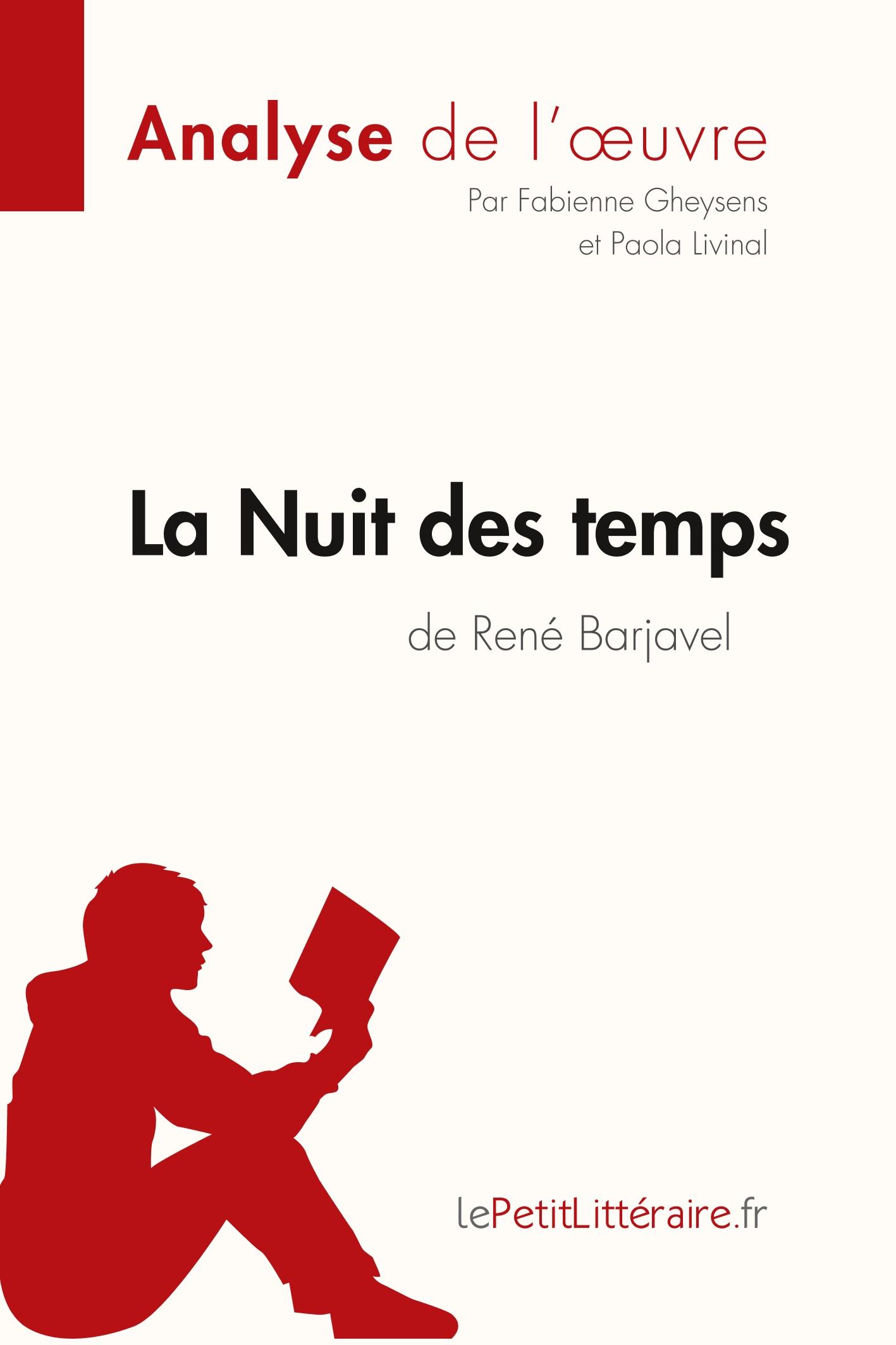 La Nuit des temps de RenÃƒÂ© Barjavel (Fiche de lecture) - Gheysens, Fabienne|Livinal, Paola|Lepetitlitteraire