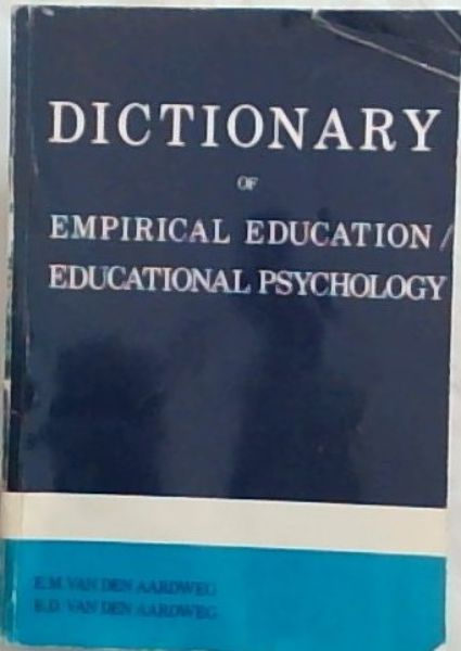 Dictionary of empirical education/educational psychology - Van den Aardweg, E. M & Van den Aardweg, E.D