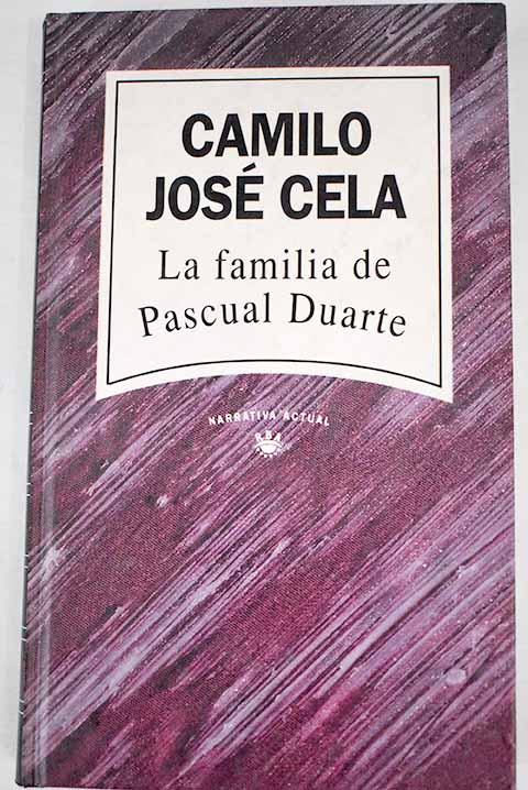 La familia de Pascual Duarte - Cela