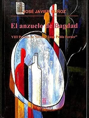 EL ANZUELO DE BAGDAD - JOSE JAVIER MUÑOZ
