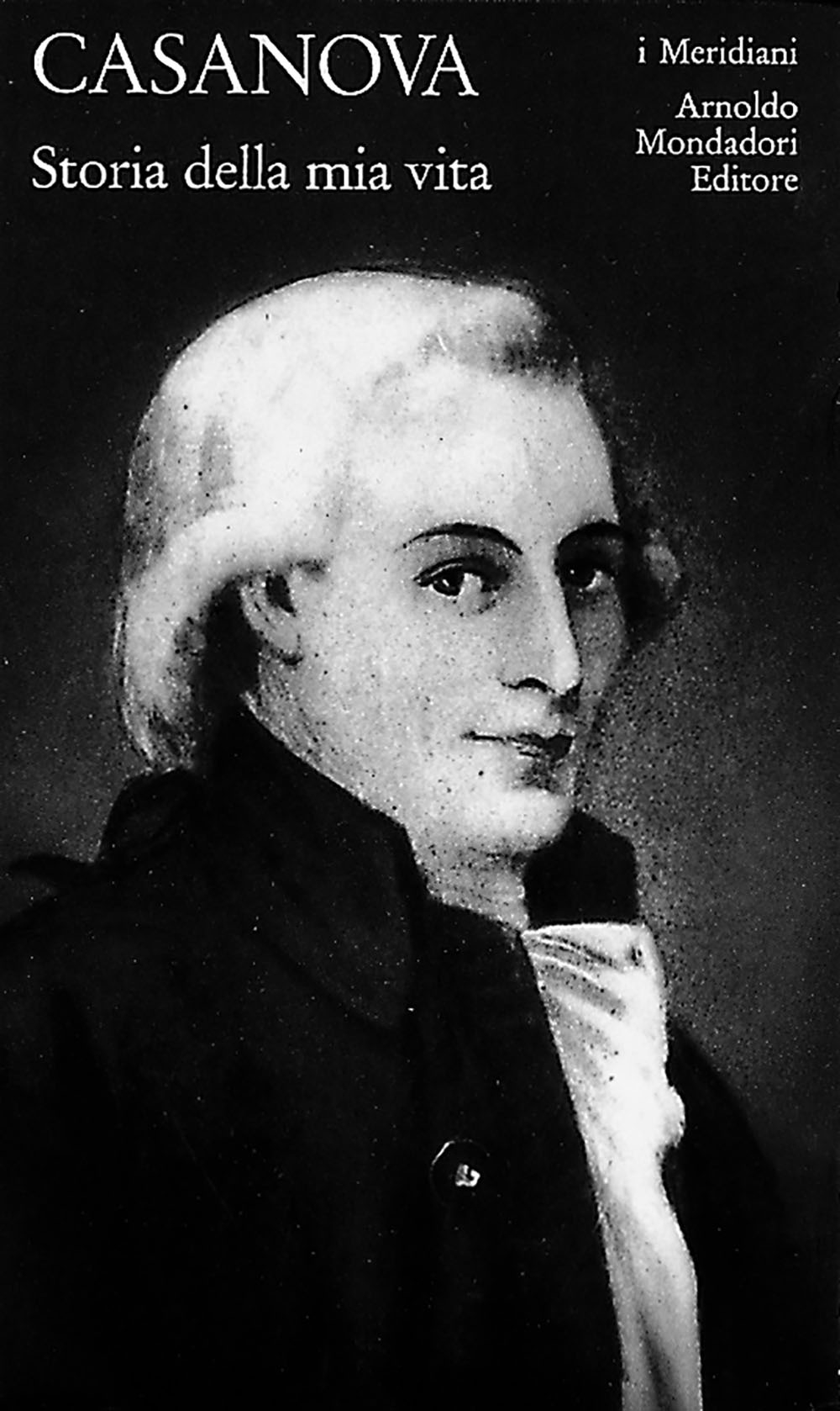 Casanova. Storia della mia vita. Vol. 1 - Giacomo Casanova