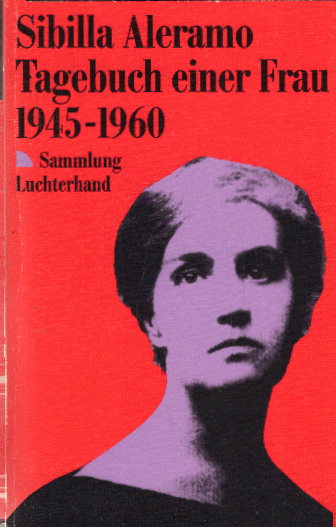 Tagebuch einer Frau 1945 - 1960 - Aleramo, Sibilla