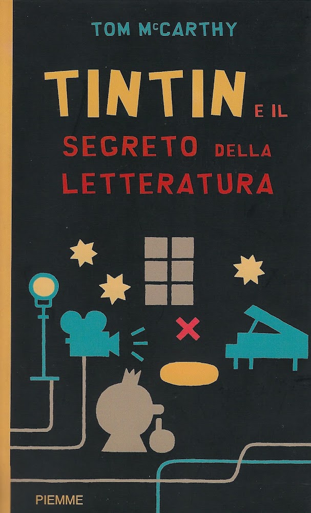 Tintin e il segreto della letteratura - Tom McCarthy