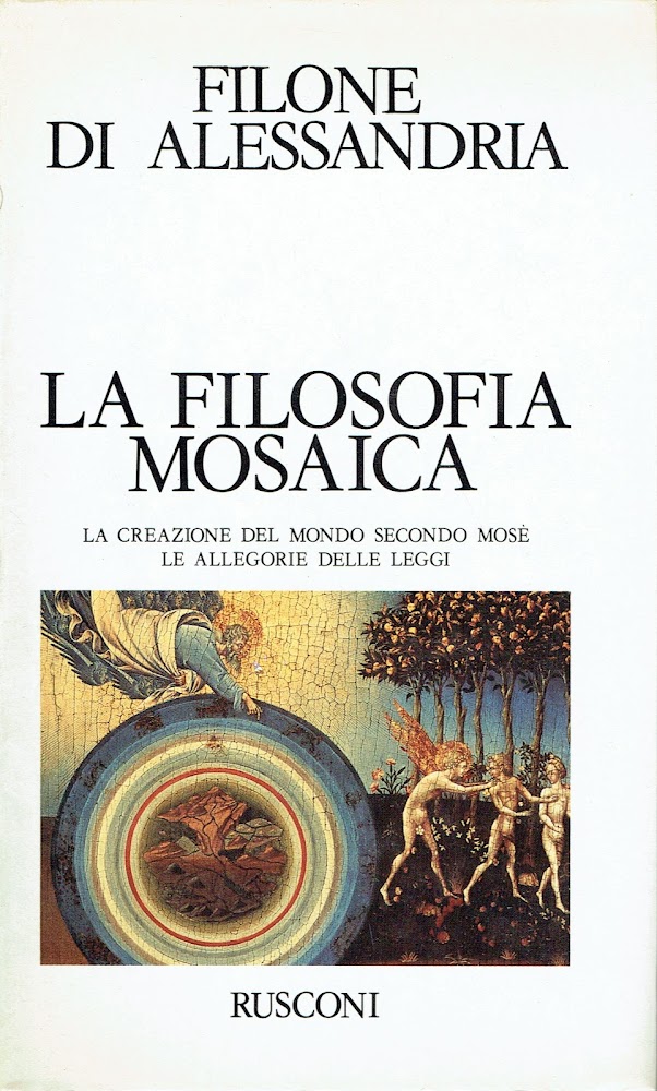 La filosofia mosaica - Filone di Alessandria