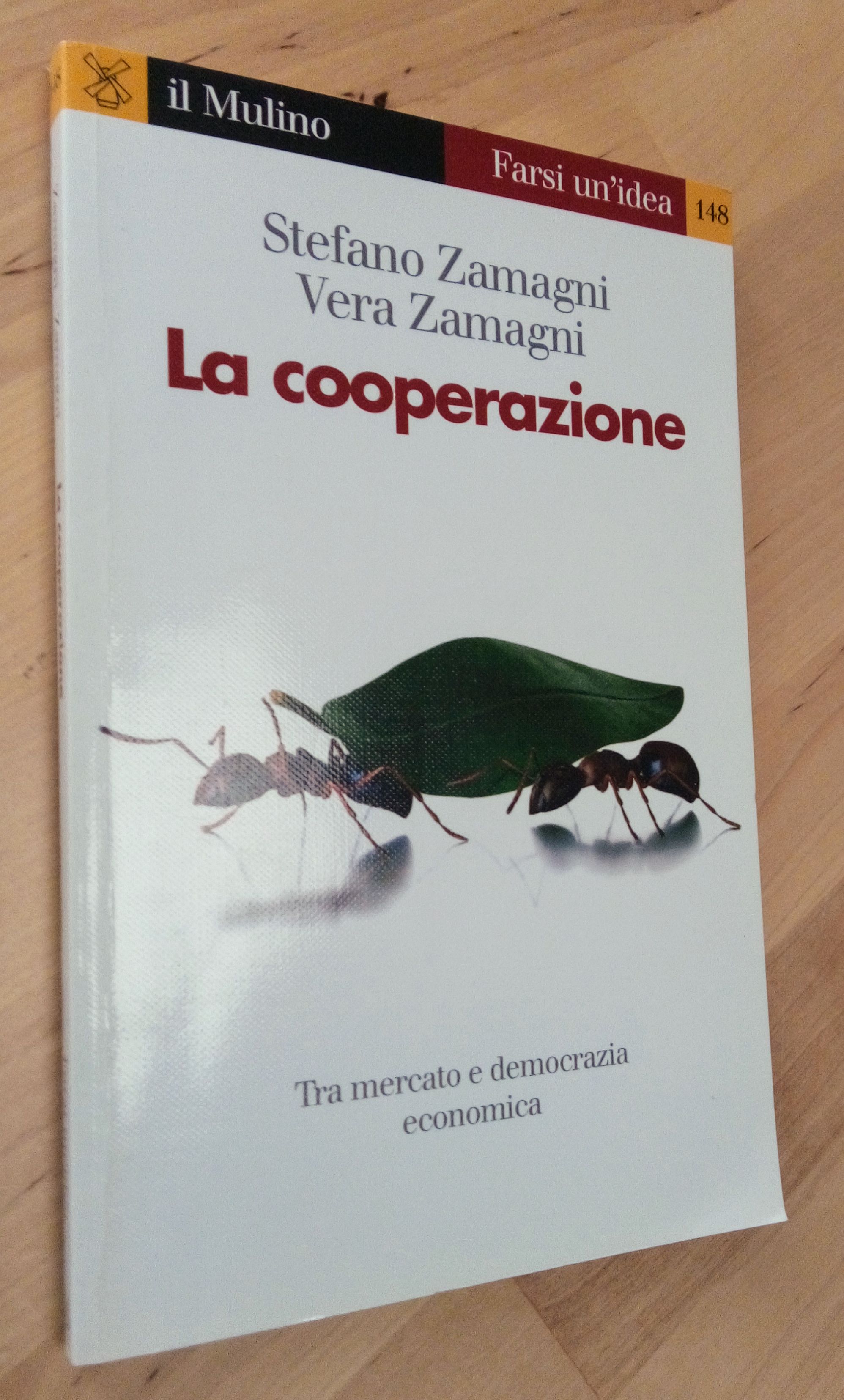La cooperazione - Zamagni, Stefano; Zamagni, Vera