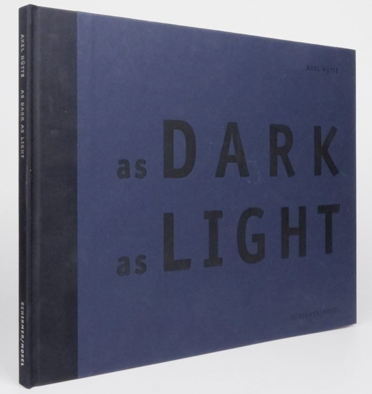 As Dark As Light (English and German Edition) - Axel Hutte; Els Barents [Foreword]