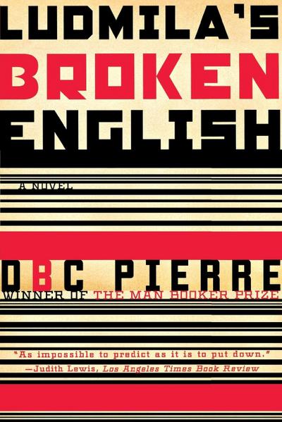 Ludmila's Broken English - Dbc Pierre