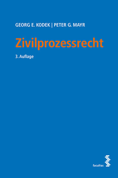 Zivilprozessrecht - Georg E., Kodek und Mayr Peter G.