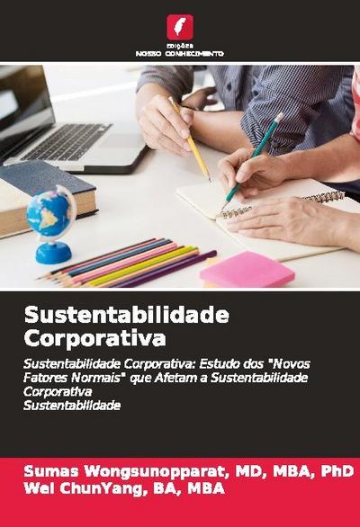 Sustentabilidade Corporativa : Sustentabilidade Corporativa: Estudo dos 