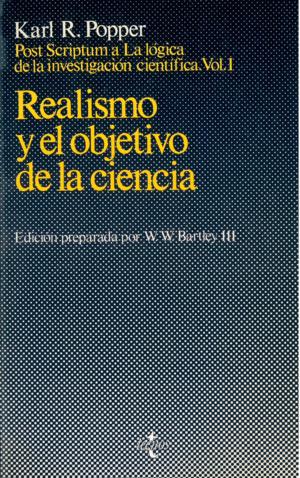 REALISMO Y OBJETIVO DE LA CIENCIA - Karl R. Popper