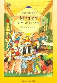 Rinaldo, le roi de la pizza - Ursel Scheffler - Ursel Scheffler
