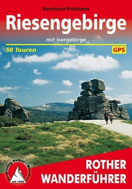 Riesengebirge | mit Isergebirge. 50 Touren mit GPS-Tracks - Pollmann, Bernhard