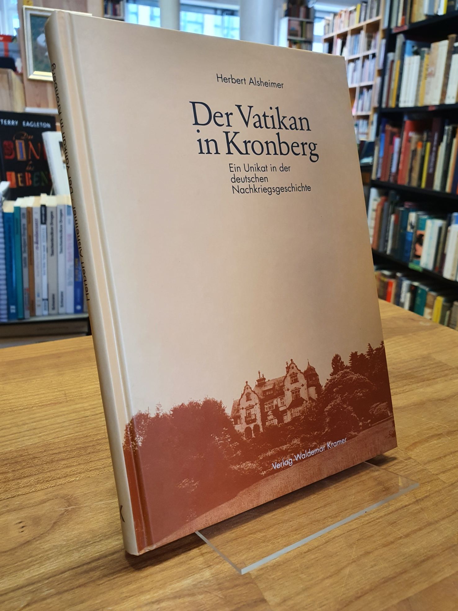 Der Vatikan in Kronberg - Ein Unikat in der deutschen Nachkriegsgeschichte, - Kronberg / Alsheimer, Herbert,
