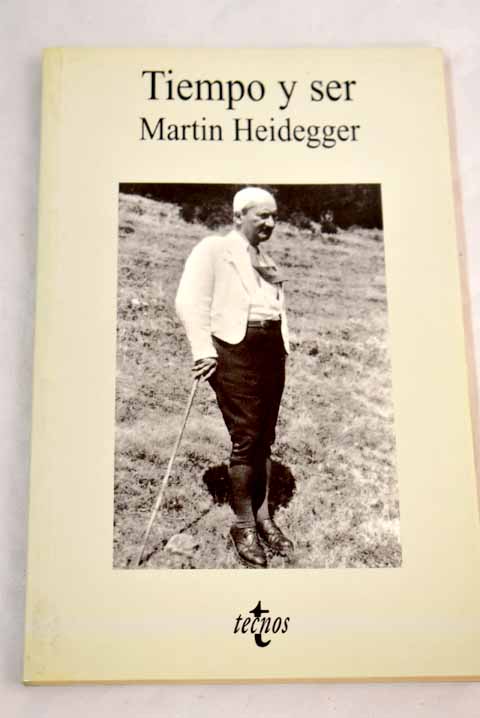 Tiempo y ser - Heidegger, Martin