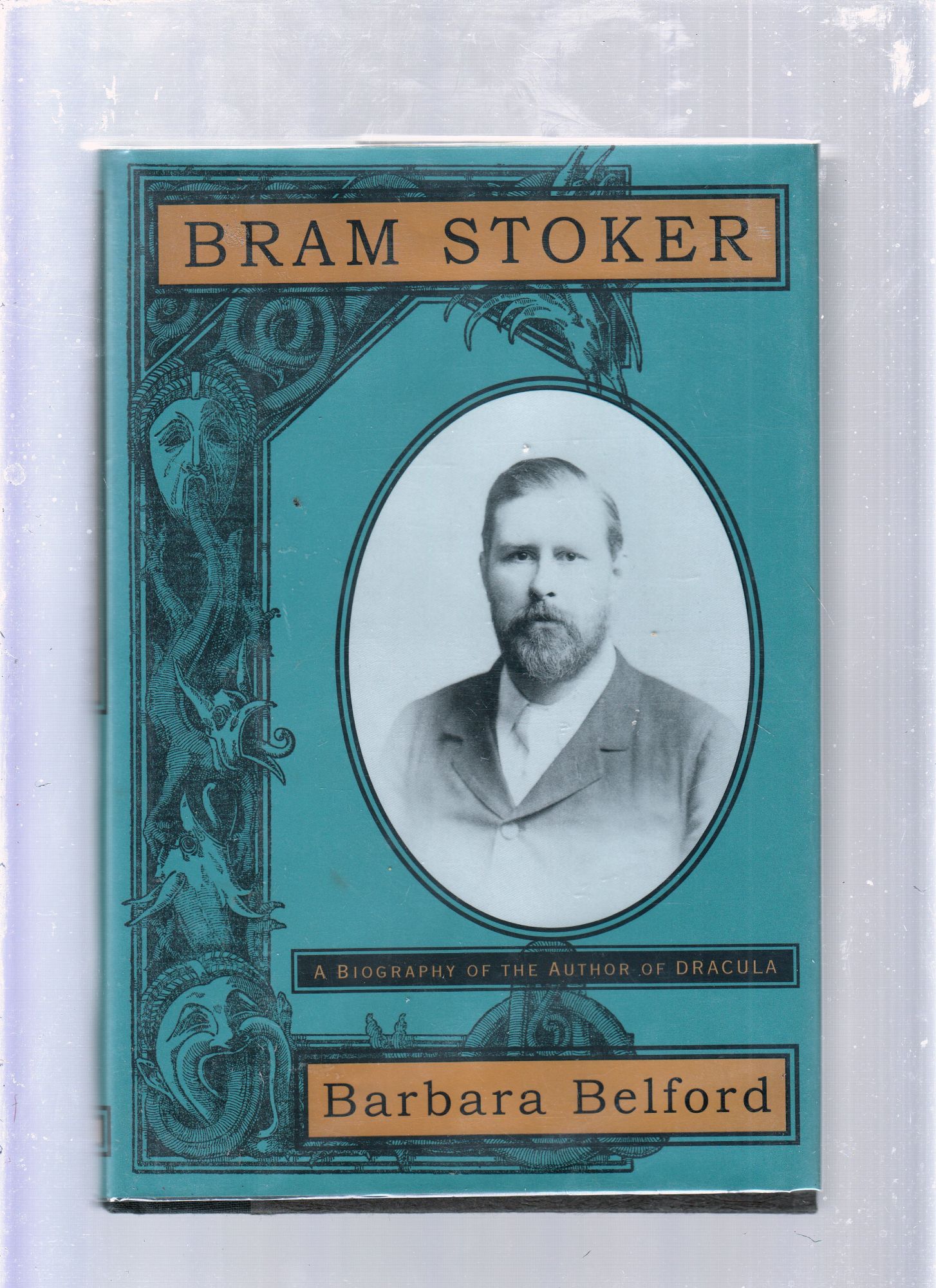 Bram Stoker: A Biography of the Author of Dracula - Belford, Barbara