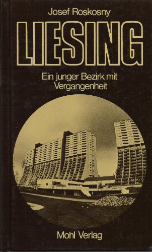 Liesing -Ein junger Bezirk mit Vergangenheit. - Roskosny, Josef