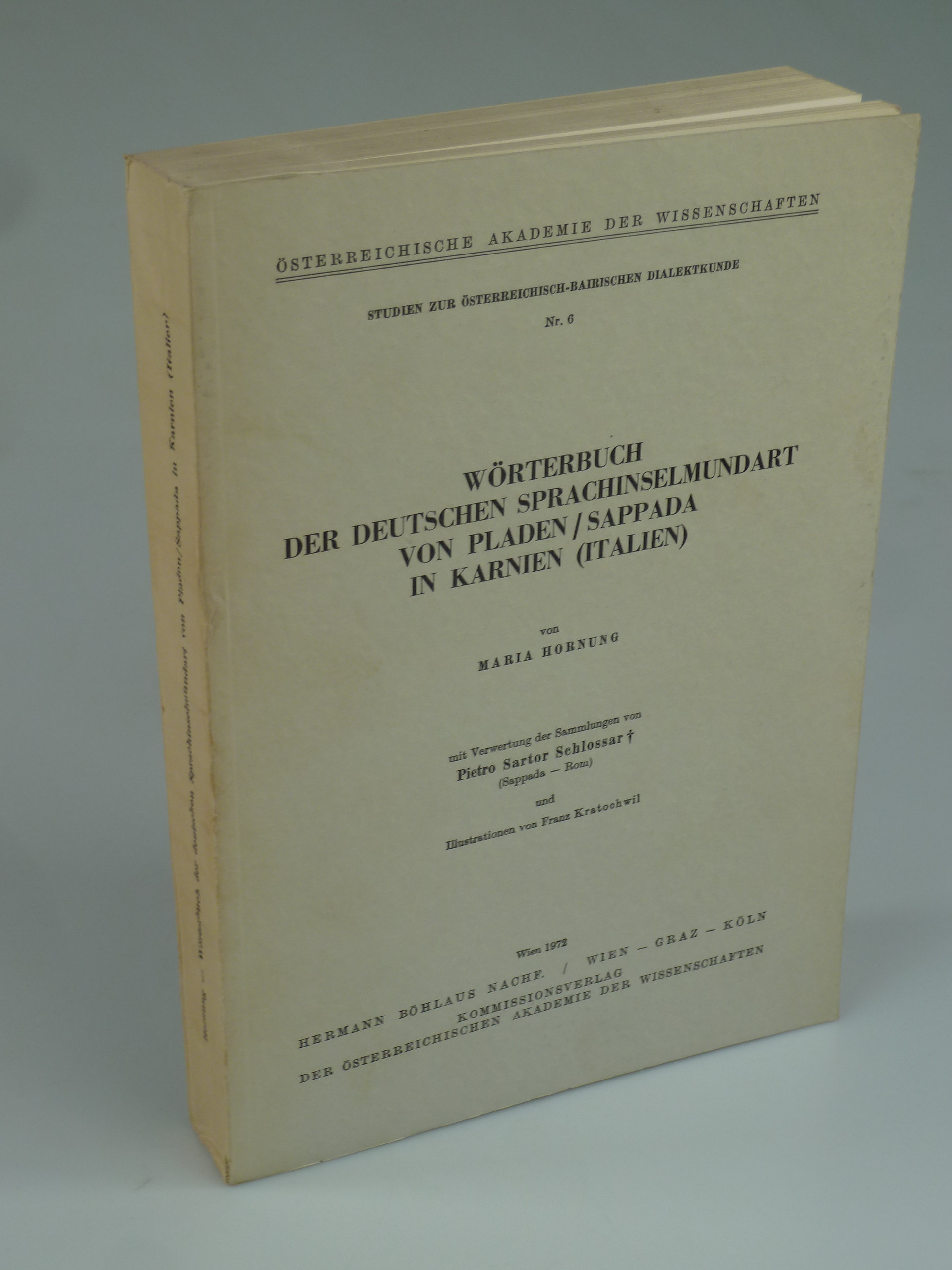 Wörterbuch der deutschen Sprachinselmundart von Pladen / Sappada in Karnien (Italien). - HORNUNG, Maria.