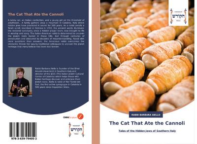 The Cat That Ate the Cannoli : Tales of the Hidden Jews of Southern Italy - Rabbi Barbara Aiello