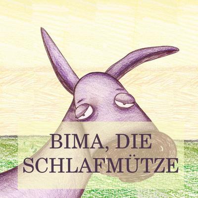 Bima, die Schlafmütze - Jürgen Beck