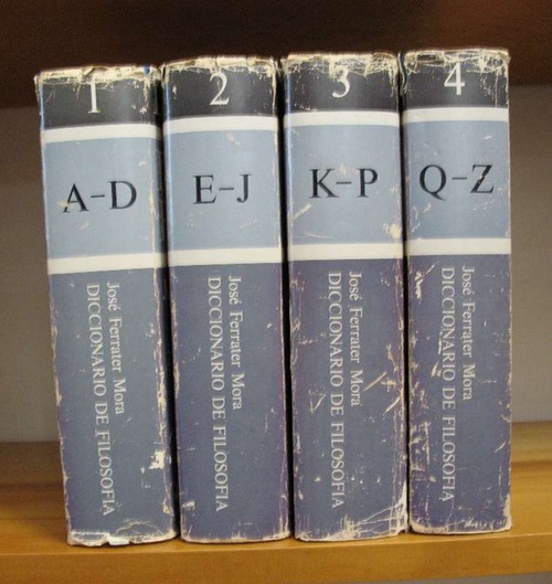 DICCIONARIO DE FILOSOFIA. I, II, III y IV. (Obra completa) - Ferrater Mora, José