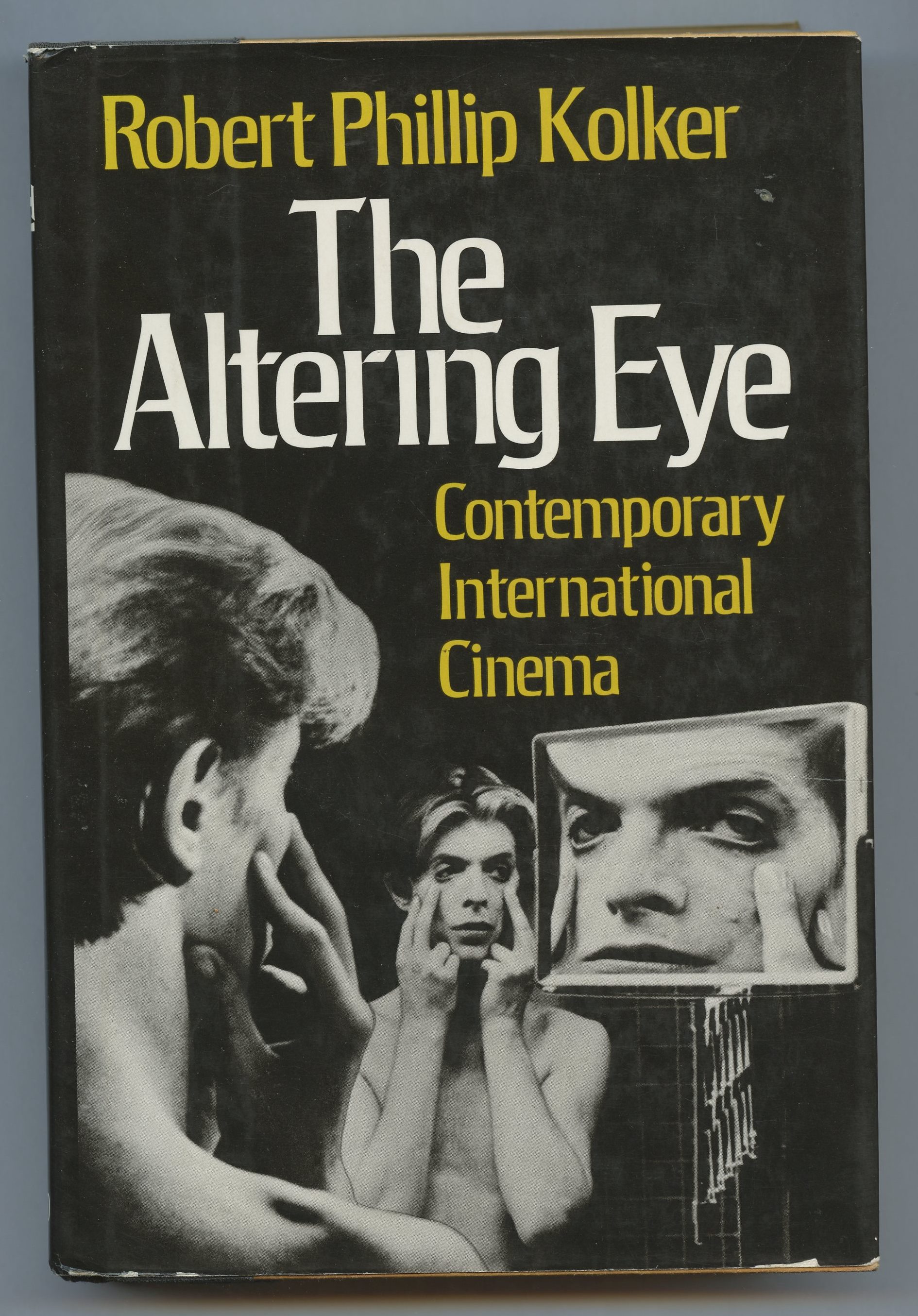 The Altering Eye: Contemporary International Cinema - KOLKER, Robert Phillip