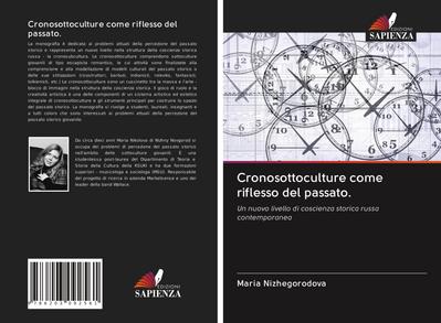 Cronosottoculture come riflesso del passato. : Un nuovo livello di coscienza storica russa contemporanea - Maria Nizhegorodova