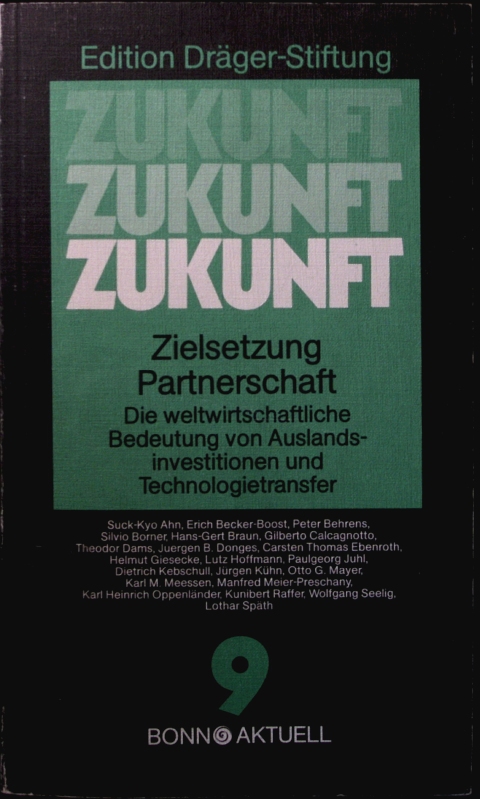 Zielsetzung Partnerschaft. die weltwirtschaftliche Bedeutung von Auslandsinvestitionen und Technologietransfer. - Ahn, Suck-Kyo