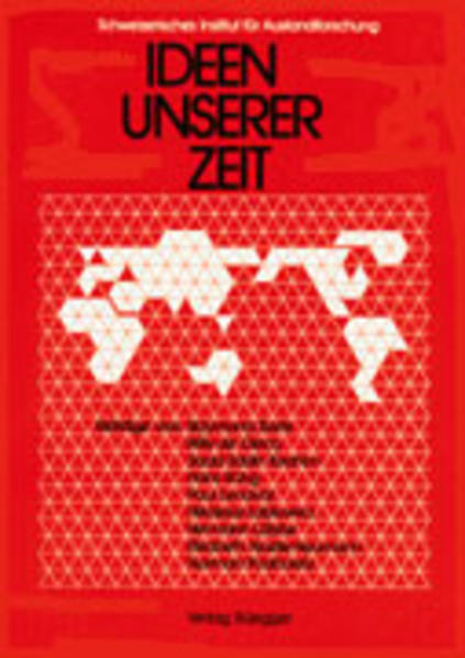 Ideen unserer Zeit. Schweizerisches Institut für Auslandforschung: Sozialwissenschaftliche Studien des Schweizerischen Instituts für Auslandforschung ; N.F., Bd. 16. - Frei, Daniel, Willy Clercq de Raymond Barre u. a.,