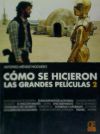 Cómo se hicieron las grandes películas 2 - Alfonso Méndiz Noguero