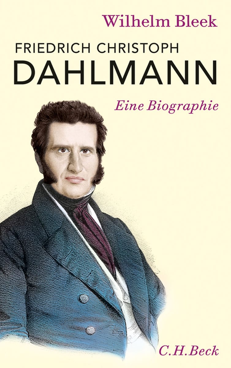 Friedrich Christoph Dahlmann. Eine Biographie. - Wilhelm Bleek