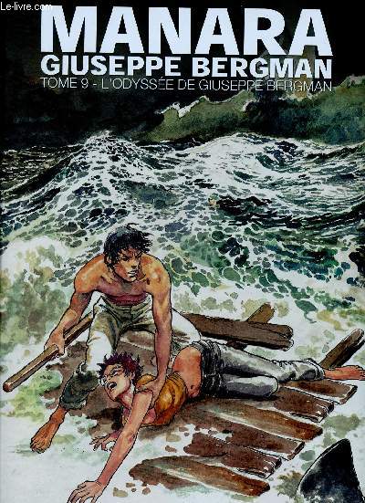 Giuseppe Bergman - Tome 9 - L'Odyssée de Giuseppe Bergman, - Manara Milo