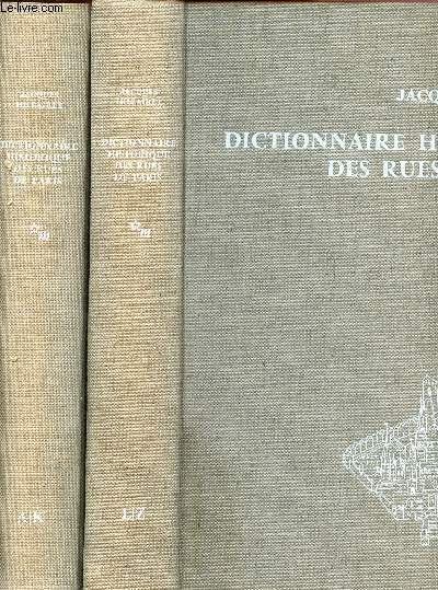 Dictionnaire historique des rues de paris - 2 volumes : TOME 1, de A àK + tome 2, de L à Z - Hillairet Jacques