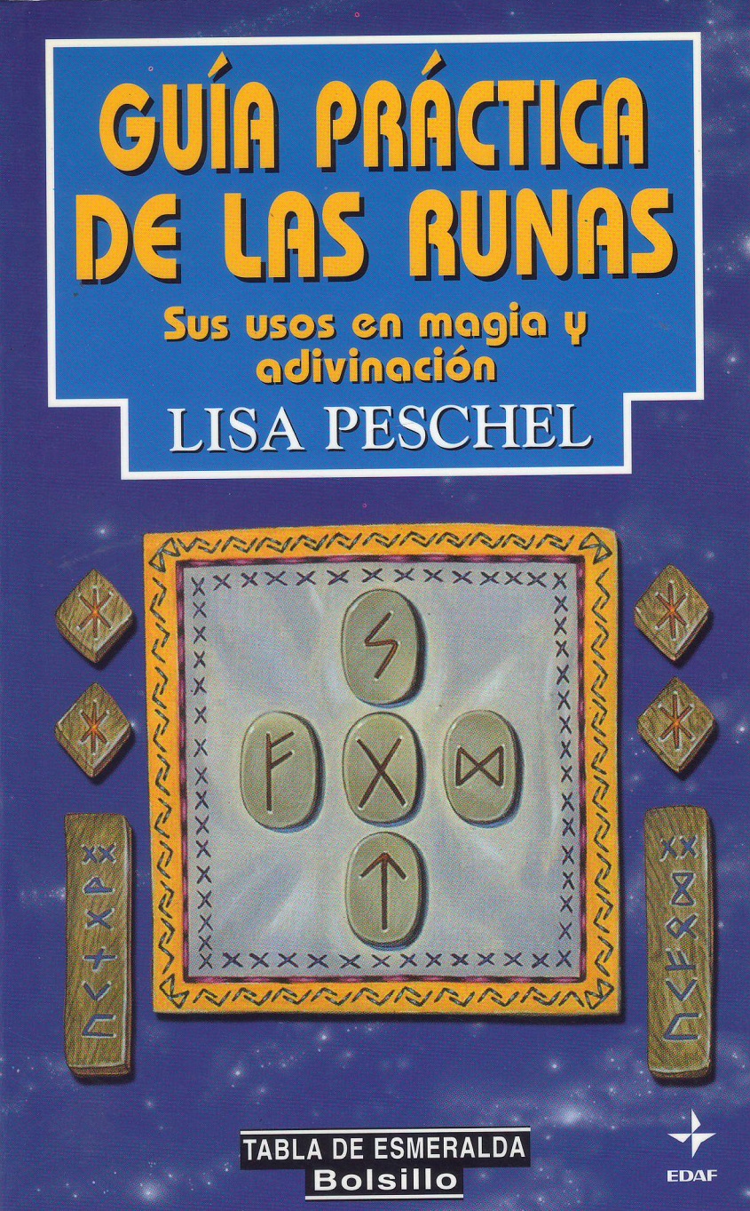 Guía Práctica De Las Runas (Spanish Edition) - Lisa Peschel