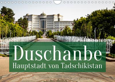 Duschanbe - Hauptstadt von Tadschikistan (Wandkalender 2022 DIN A4 quer) : Dushanbe auf deutsch: Montagsmarkt (Monatskalender, 14 Seiten ) - Georg Berg