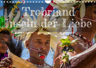 Trobriand Inseln der Liebe (Wandkalender 2022 DIN A4 quer) : Fest der glücklichsten Südseebewohner (Monatskalender, 14 Seiten ) - Georg Berg