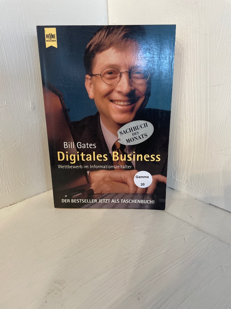 Digitales Business Wettbewerb im Informationszeitalter - Gates, Bill