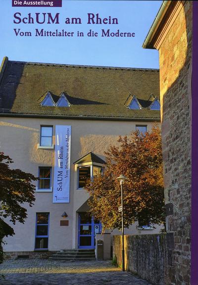 SchUM am Rhein : Vom Mittelalter in die Moderne, Die Ausstellung - Jüdisches Museum Worms, Raschi-Haus - Susanne Urban