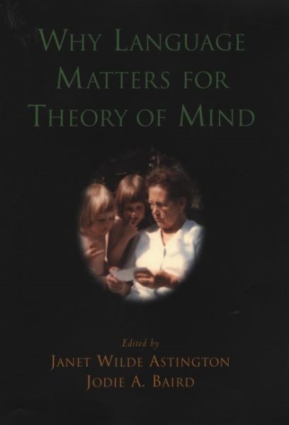 Why Language Matters For Theory Of Mind - Astington, Janet Wilde (EDT); Baird, Jodie A. (EDT)